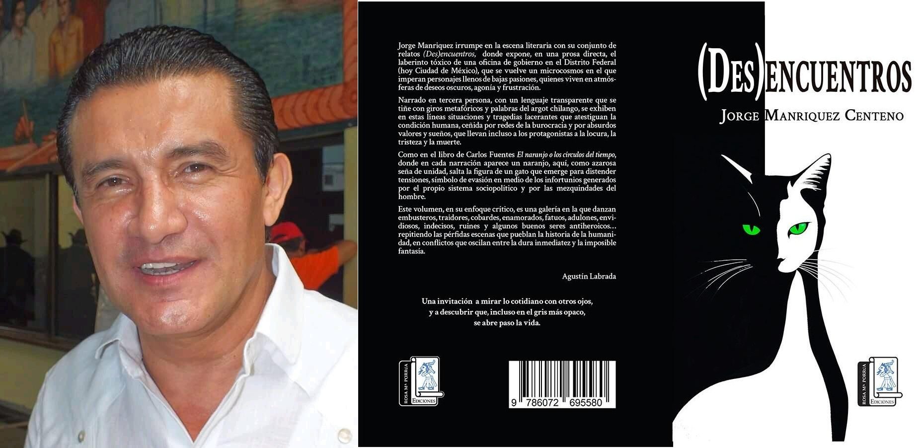 (DES)ENCUENTROS, DE LA AUTORÍA DE JORGE MANRIQUEZ CENTENO, SALE A LA LUZ